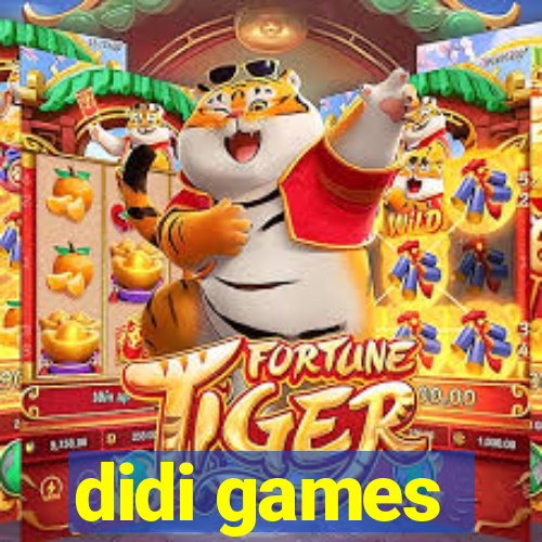 didi games